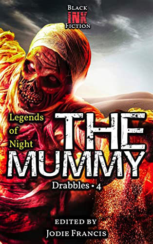 The Mummy Drabbles 4 (Legends of Night)